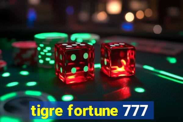 tigre fortune 777